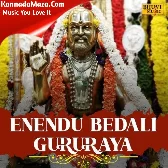Enendu Bedali Gururaya