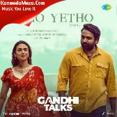 Yetho Yetho (From "Gandhi Talks") (Tamil)