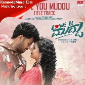 Love You Muddu (From "Love You Muddu")