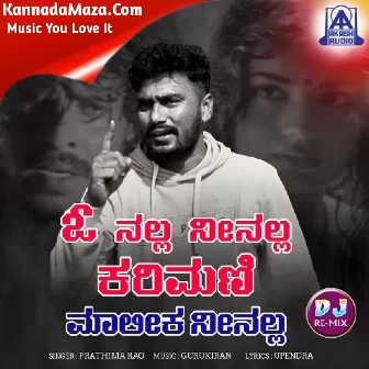 O Nalla Neenalla Karimani Malika Neenalla  (DJ Remix)