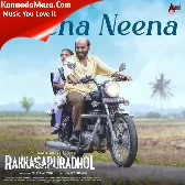 Neena Neena (From "Rakkasapuradhol")