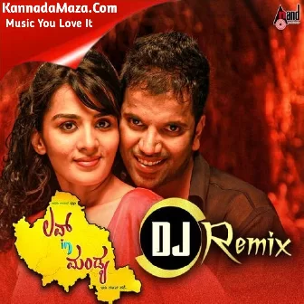 Love In Mandya (DJ Remix)