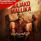 Majako Mallika (From "Kattalan") - Kannada