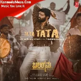 Tata Tata (From "Balaramana Dinagalu")
