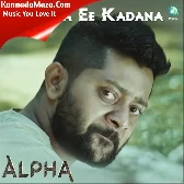 Nanna Ee Kadana (From "Alpha")