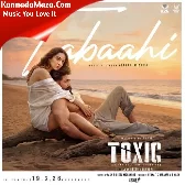 Tabaahi (From "Toxic - Kannada")