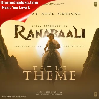 Ranabaali Title Theme