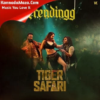 Trendingg (From "Wild Tiger Safari")
