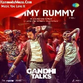 Rummy Rummy (From "Gandhi Talks") (Tamil)