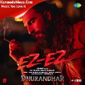 Ez-Ez (From "Dhurandhar")